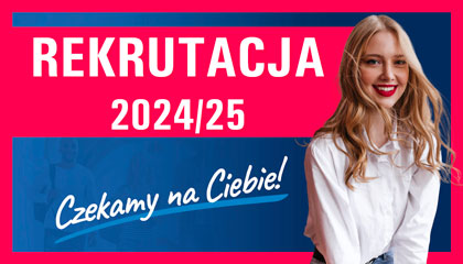 Rekrutacja 2024/2025 rozpoczęta!